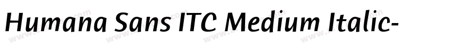 Humana Sans ITC Medium Italic字体转换